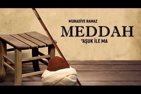 MEDDAH HİKAYESİ ''Aşık ve Maşuk''